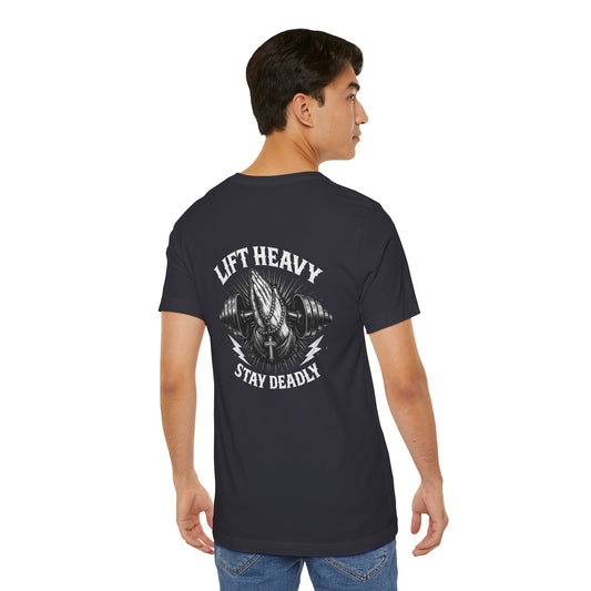 Lift Heavy Stay Deadly Tee