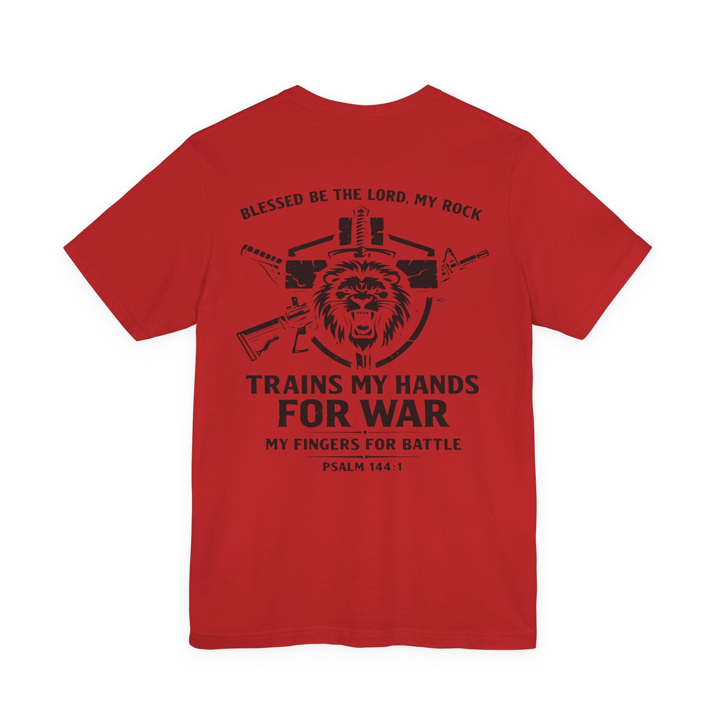 Psalm 144:1 "Trains My Hands for War" Tee