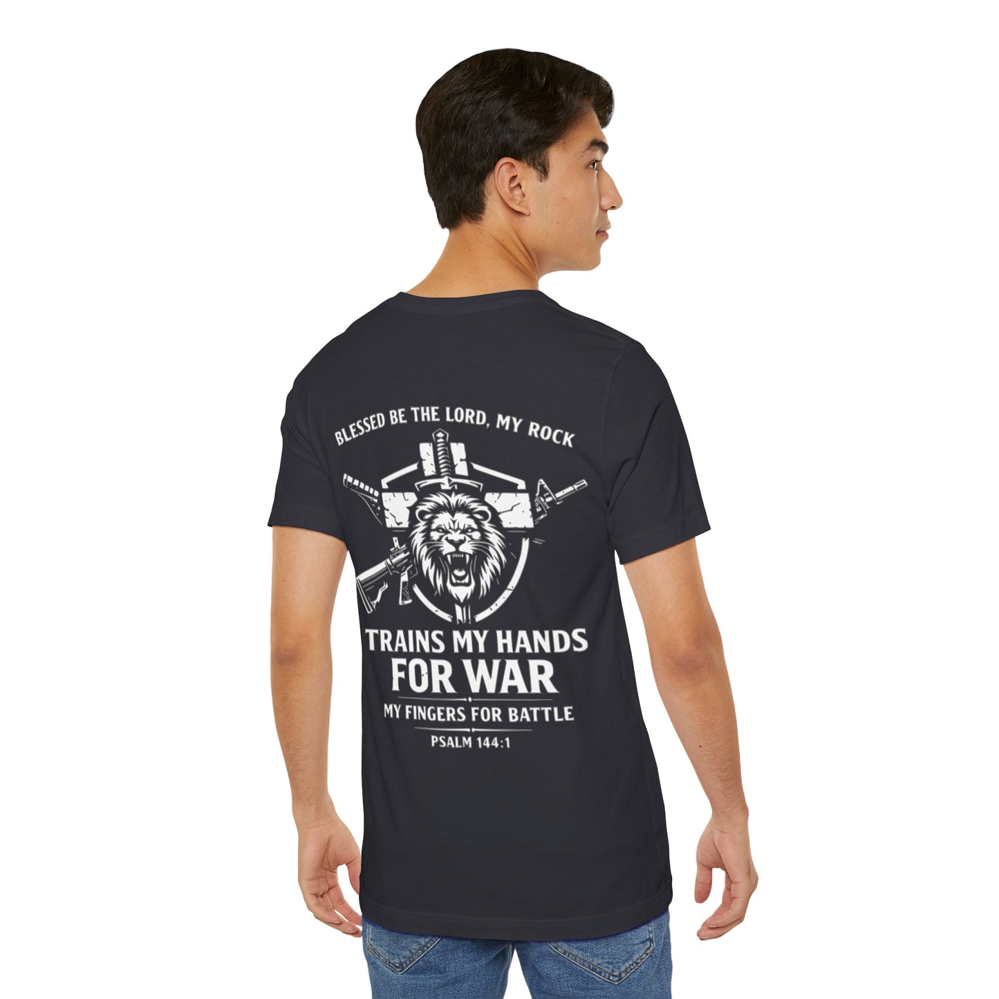 Psalm 144:1 "Trains My Hands for War" Tee