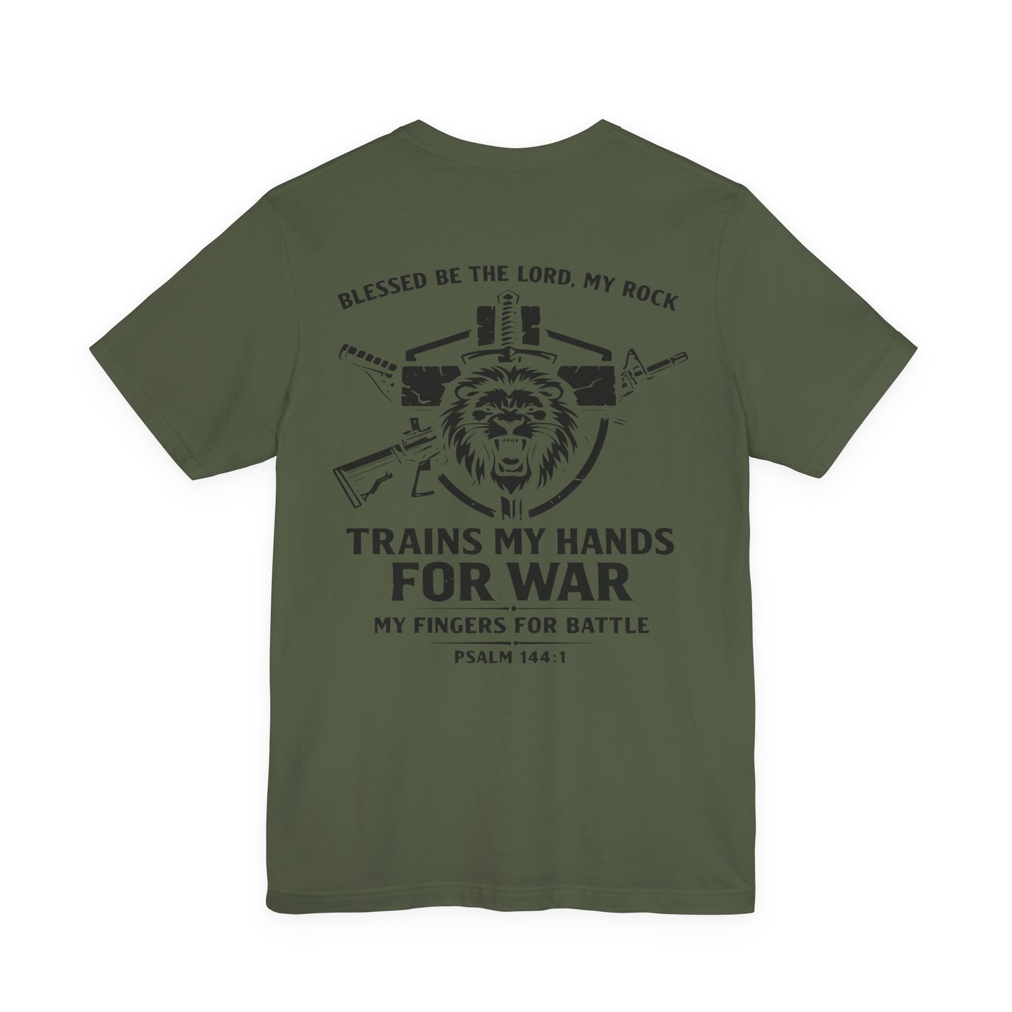 Psalm 144:1 "Trains My Hands for War" Tee