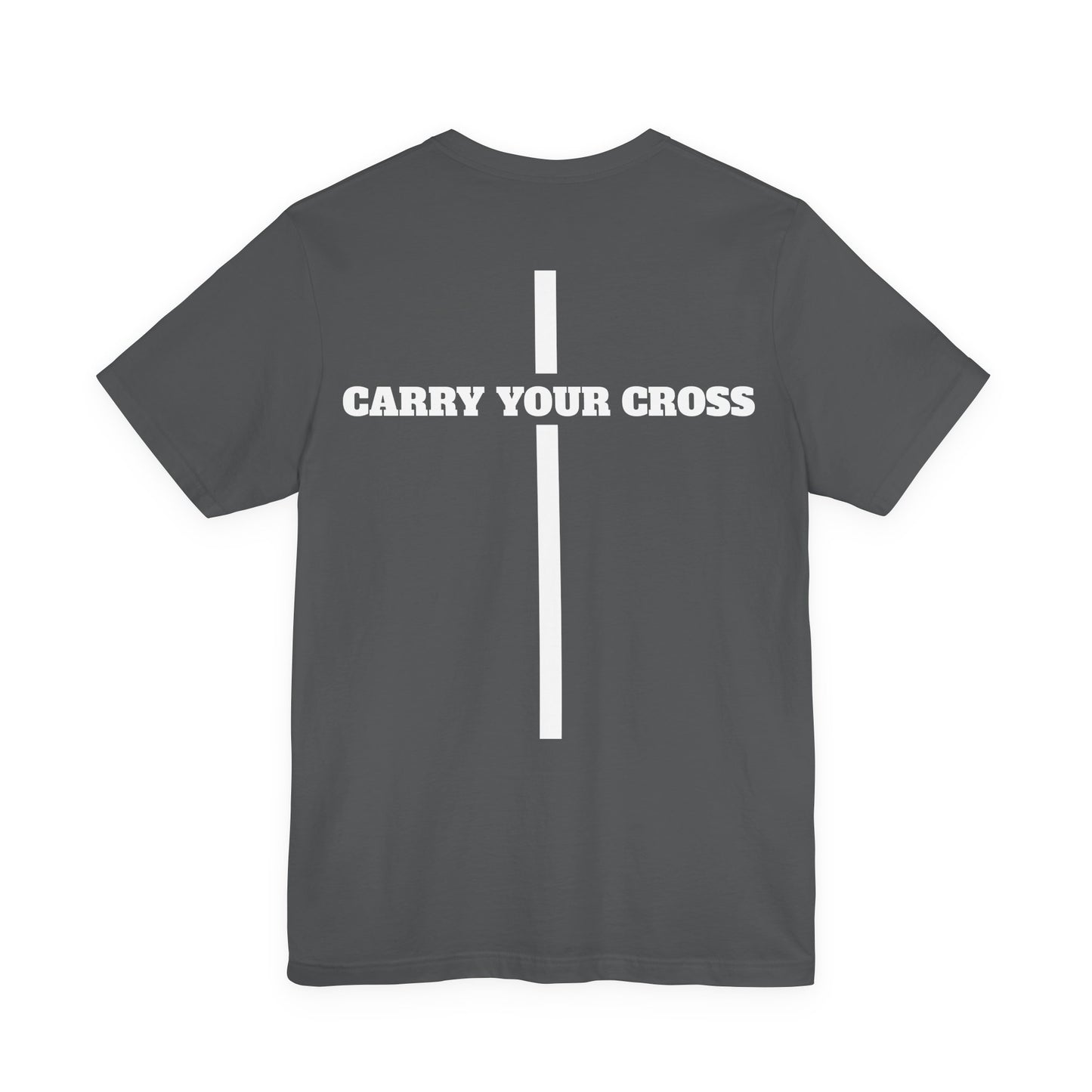 Carry Your Cross (simple) Tee