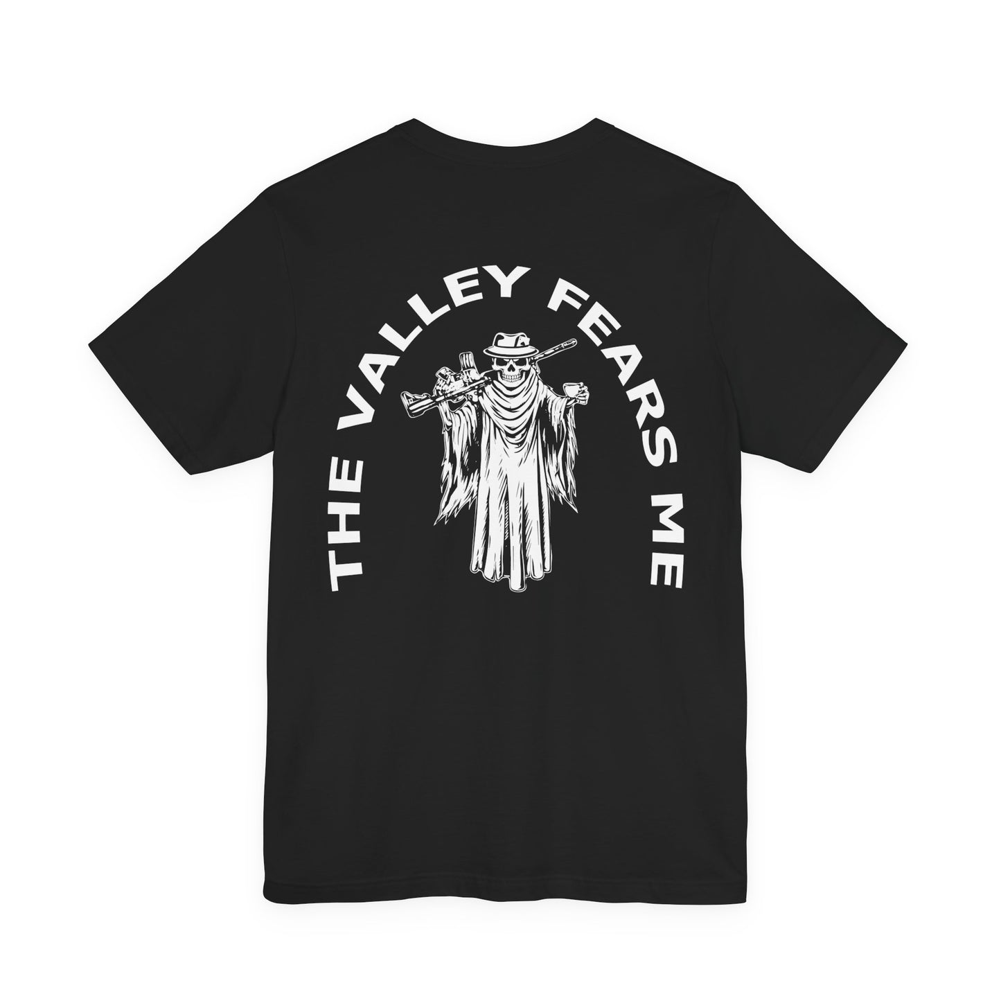 The Valley Fears Me Tee