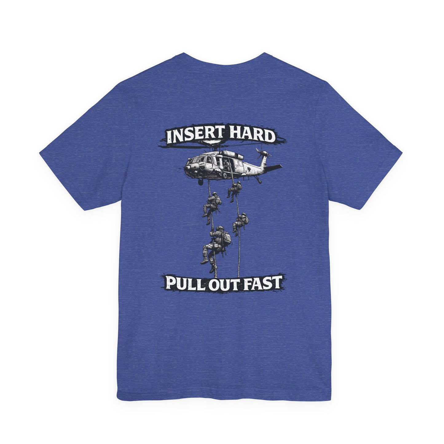 Insert Hard Pull Out Fast Tee