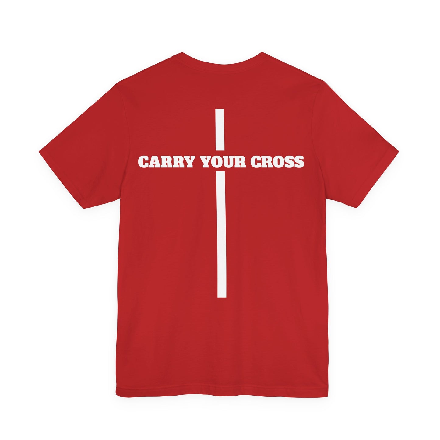Carry Your Cross (simple) Tee