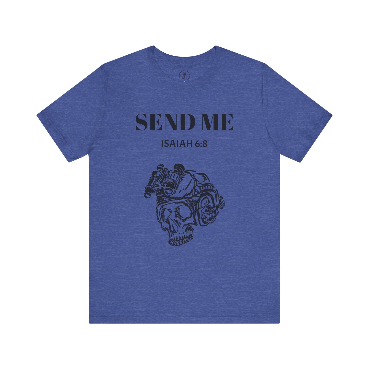 "Here Am I - Send Me" Tee