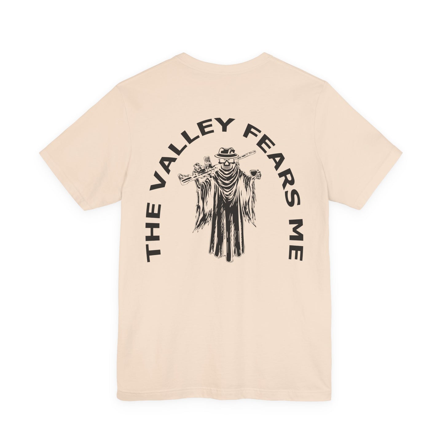 The Valley Fears Me Tee