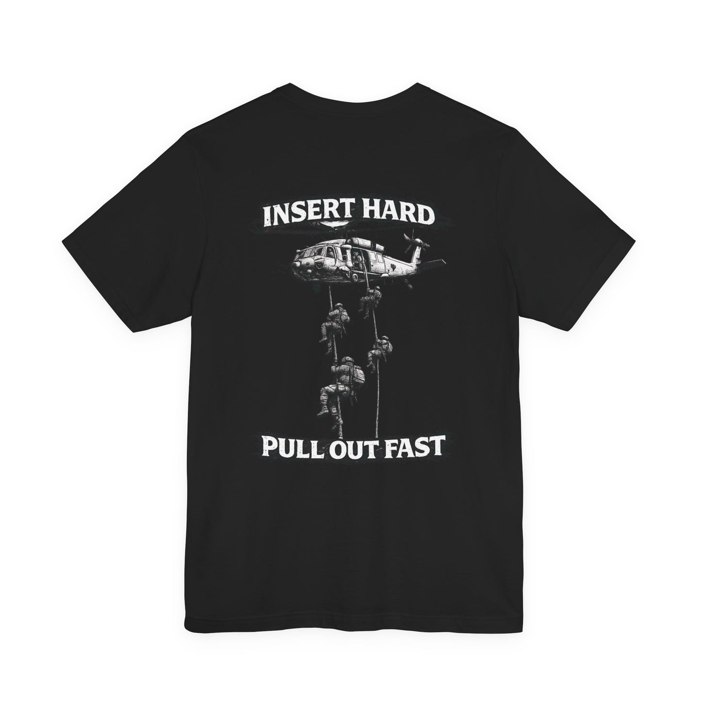 Insert Hard Pull Out Fast Tee